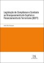Legislação de Compliance e Combate ao Branqueamento de Capitais e Financiamento do Terrorismo (BCFT)