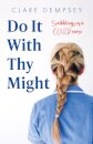 Do It With Thy Might