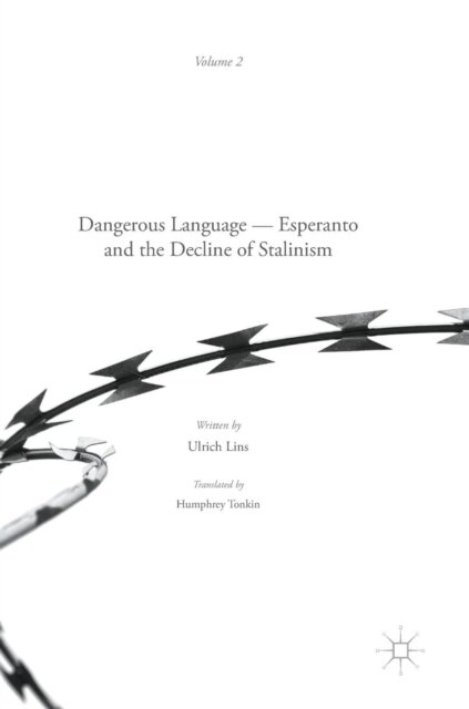 Dangerous Language — Esperanto and the Decline of Stalinism