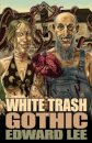 White Trash Gothic