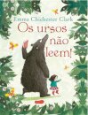 Os Ursos Não Leem!