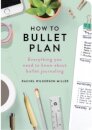 How To Bullet Plan