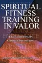 Spiritual Fitness Training In Valor
