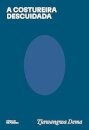 Costureira descuidada, A