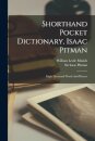 Shorthand Pocket Dictionary, Isaac Pitman