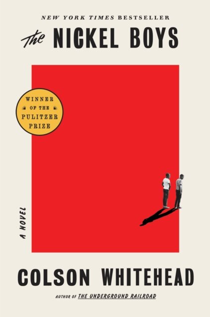 The Nickel Boys (Pulitzer Prize Winner)