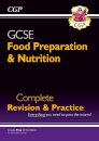 GCSE Food Preparation & Nutrition - Complete Revision & Practice (with Online Edition)