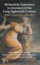 Melancholy Experience in Literature of the Long Eighteenth Century