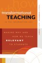 Transformational Teaching in the Information Age