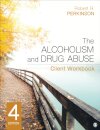 The Alcoholism and Drug Abuse Client Workbook