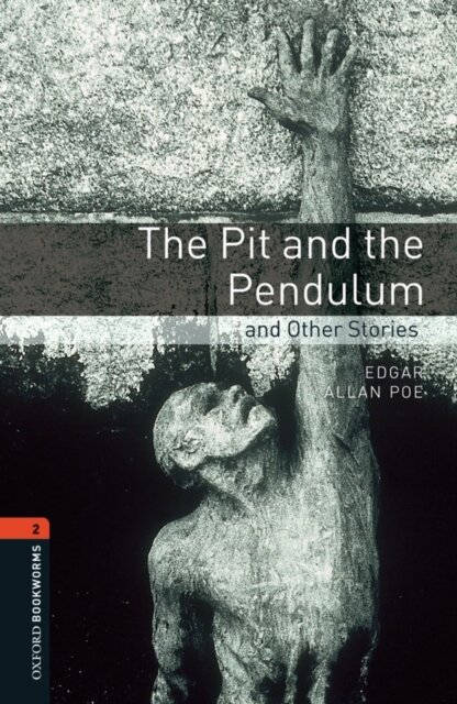 OBWL 3E Level 2: The Pit and the Pendulum and Other Stories