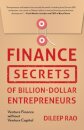 Finance Secrets of Billion-Dollar Entrepreneurs