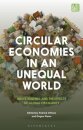 Circular Economies in an Unequal World