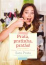 Prata, Pratinha, Pratão!
