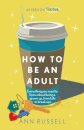 How to be an Adult