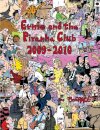 Ernie and the Piranha Club 2009-2010