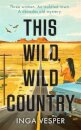 This Wild, Wild Country