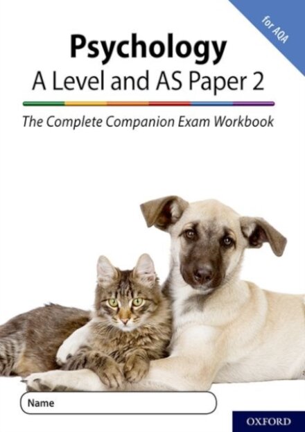 The Complete Companions for AQA Fourth Edition: 16-18: AQA Psychology A Level: Year 1 and AS Paper 2 Exam Workbook