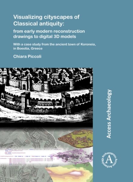 Visualizing cityscapes of Classical antiquity: from early modern reconstruction drawings to digital 3D models