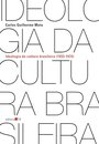 Ideologia Da Cultura Brasileira (1933-1974)