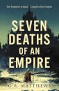 Seven Deaths of an Empire