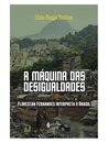 A Máquina Das Desigualdades: Florestan Fernandes Brasil