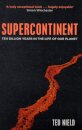 Supercontinent : Ten Billion Years in the Life of our Planet