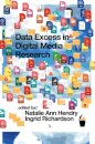 Data Excess in Digital Media Research