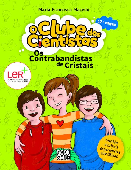 O Clube dos Cientistas 1: Os Contrabandistas de Cristais