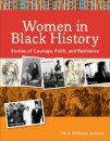 Women in Black History – Stories of Courage, Faith, and Resilience