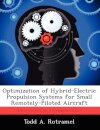 Optimization of Hybrid-Electric Propulsion Systems for Small Remotely-Piloted Aircraft