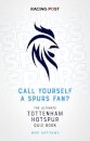 Call Yourself a Spurs Fan?