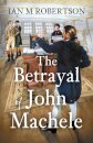The Betrayal of John Machele