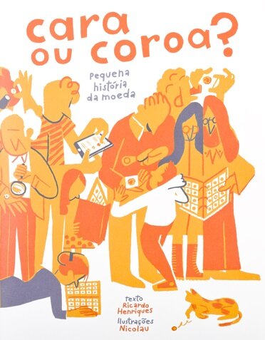 Cara ou Coroa? - Pequena história da moeda
