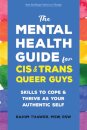 The Mental Health Guide for Cis and Trans Queer Guys