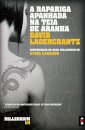 Bis - A Rapariga Apanhada na Teia de Aranha - Millennium IV