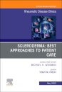 Scleroderma: Best Approaches to Patient Care, An Issue of Rheumatic Disease Clinics of North America