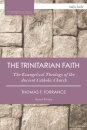 The Trinitarian Faith
