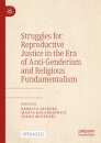 Struggles for Reproductive Justice in the Era of Anti-Genderism and Religious Fundamentalism