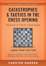 Catastrophes & Tactics in the Chess Opening - Volume 3