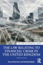 The Law Relating to Financial Crime in the United Kingdom