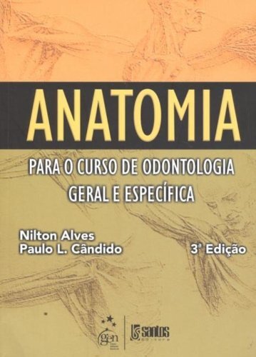 Anatomia Para Curso De Odontologia Geral E Específica