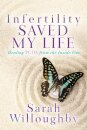 Infertility Saved My Life