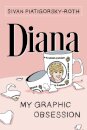 Diana: My Graphic Obsession