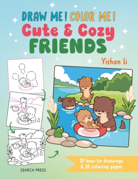 Draw me! Color me!: Cute & Cozy Friends