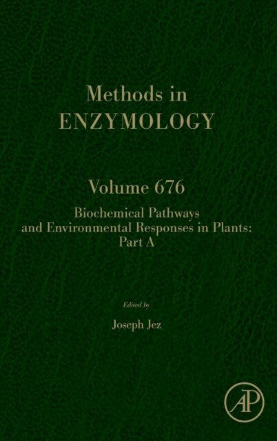Biochemical Pathways and Environmental Responses in Plants: Part A