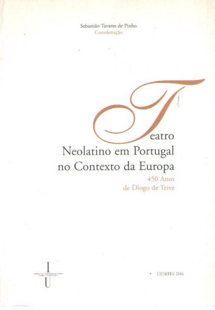 Teatro Neolatino em Portugal no Contexto da Europa
