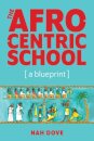 The Afrocentric School [a blueprint]