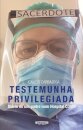 Testemunha Privilegiada