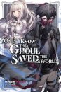 Only I Know the Ghoul Saved the World, Vol. 1 (light novel)